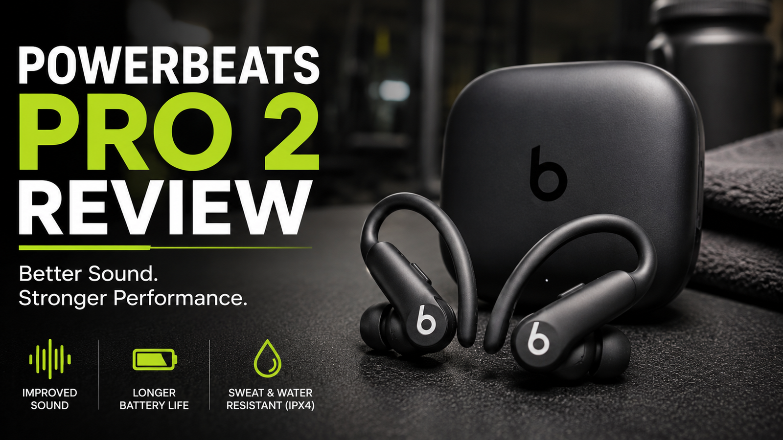 Powerbeats Pro 2 Review