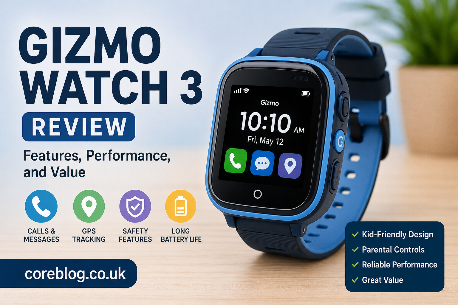 Gizmo Watch 3 Review